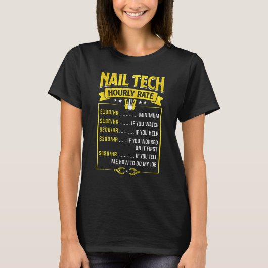 T-shirt Nail Tech Hourly Rate Nail Technician Artist Nail  (Devant)