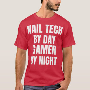 T-shirt Nail Tech Par Jeu De Jour Par Nuit
