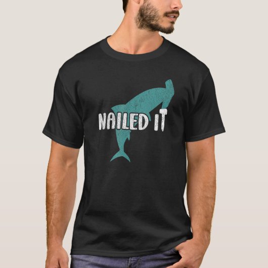 T-shirt Nailed It Hammerhead Shark (Devant)