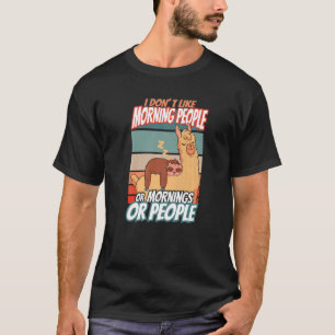 T-shirt N'aimez pas les gens du matin Alpaca Sloth Llama V
