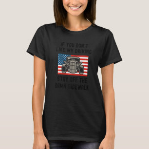 T-shirt N'aimez pas ma conduite descendre du trottoir Amér