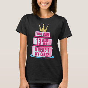 T-shirt Naissance il y a 13 ans, où est mon 13e Anniversa