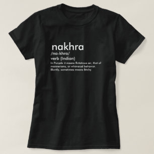T-shirt Nakhra dictionnaire signifiant fierté indienne des