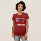 T-shirt N'alimentez pas les animaux (Devant entier)