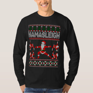 T-shirt Namasleigh Ugly Christmas Sweater Meme Père Noël