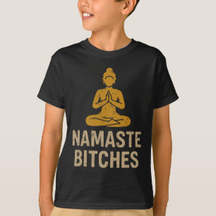 T-shirt Namaste Es – Citation de yoga de Bouddha drôle