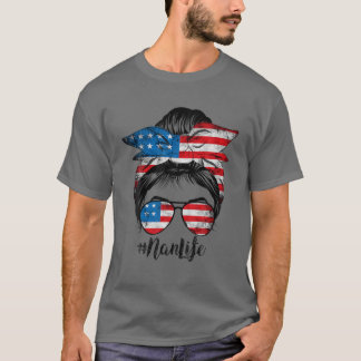 T-shirt Nan Life Messy Hair Bun American 4 juillet Mothe