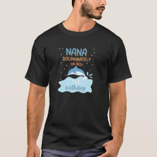 T-shirt Nana 1er anniversaire Dolphin Anniversaire Party F