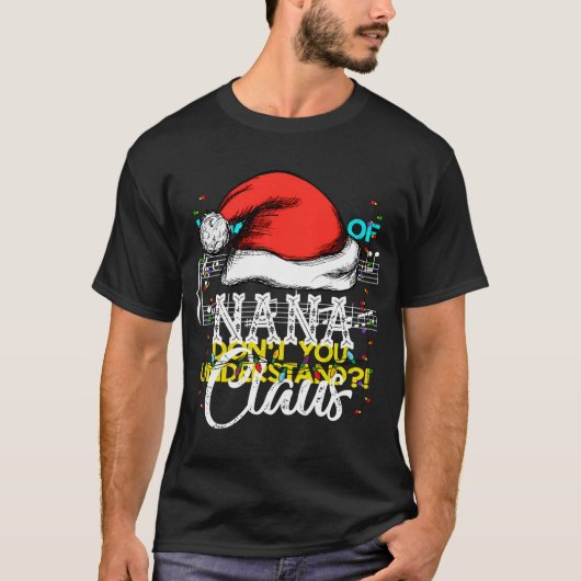T-shirt Nana Claus Funny Père Noël Grandmas cadeau de Noël (Devant)
