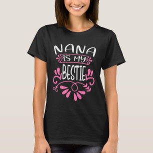T-shirt Nana Est Ma Bestie Ma Grand-Mère Favorite 1