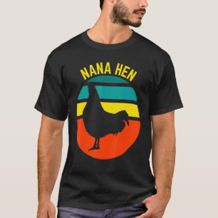 T-shirt Nana Hen Poules de jardin Grand-mère Rétro Maman