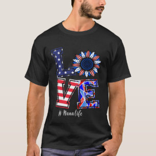 T-shirt Nana Life 4 juillet Love Tournesol Patriotique Ame