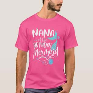 T-shirt Nana Of The Birthday Mermaid Family Matching Party