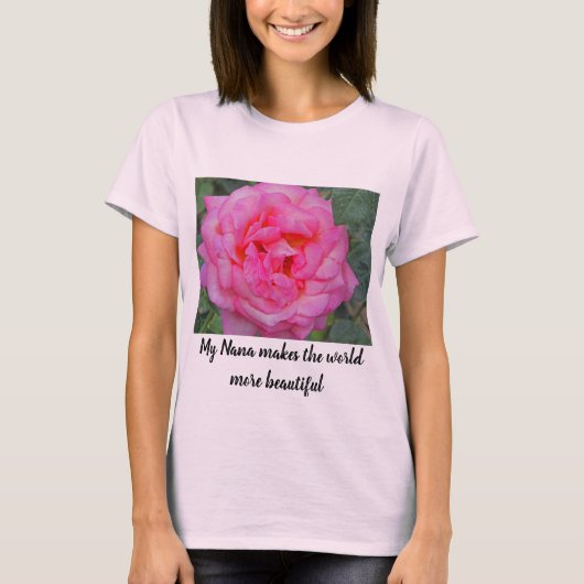 T-shirt Nana rend le monde magnifique rose photo (Devant)