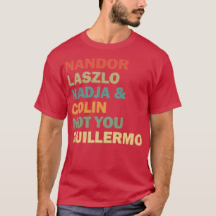 T-shirt Nandor Laszlo Nadja Et Colin Not You Guillermo Re