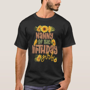 T-shirt Nanny Birthday Girl Sunflower Anniversaire Thème
