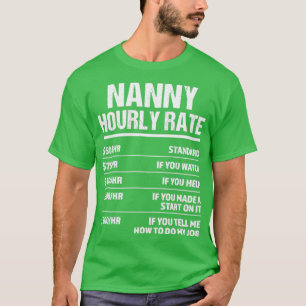T-shirt Nanny Horaire Note drôle Cadeau d'anniversaire