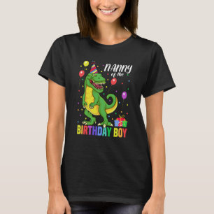T-shirt Nanny Of The Birthday Boy rex Fête des mères Anniv