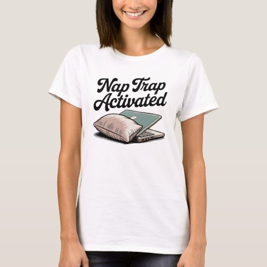 T-shirt Nap Trap Activated | Cozy Chaos, Self-Aware Humor (Devant)