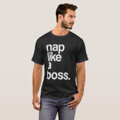 T-shirt Napper comme un patron pour chilling Napping comme (Devant entier)