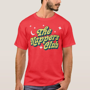 T-shirt Nappers Club Drôle Fête des pères Dormir Nap Re