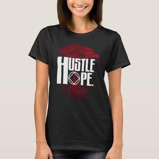 T-shirt Narcotiques Anonyme Hustle Hope Recovery NA AA Sob (Devant)