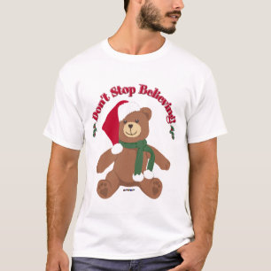 T-shirt N'arrête pas de croire ! Ours de Noël