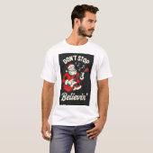 T-shirt N'arrêtez pas de croire en (Devant entier)