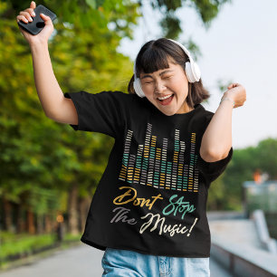 T-shirt N'arrêtez pas la musique