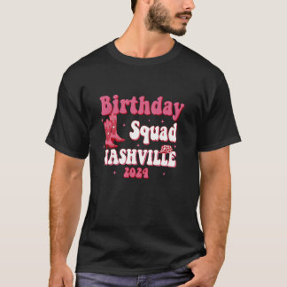 T-shirt Nashville Birthday Trip Nashville Birthday Squad
