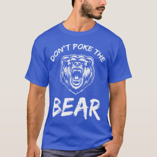 T-shirt N'astiquez pas l'ours Pokehe Chasse Pêche Camping
