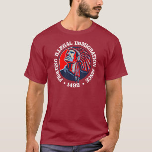 T-shirt Natif américain (immigration illégale)
