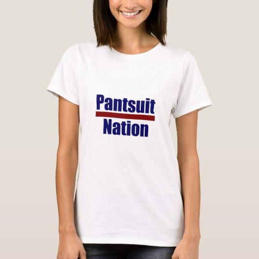 T-shirt Nation de Pantsuit (Devant)