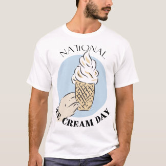 T-shirt National Ice Cream Day Sign