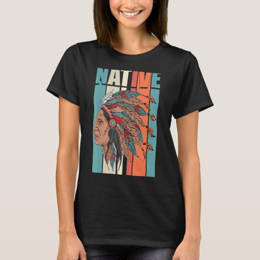 T-shirt Native American Pride Vintage Native Indian (Devant)