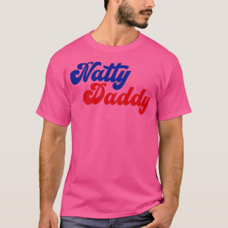 T-shirt natty daddy drôle de fête des pères