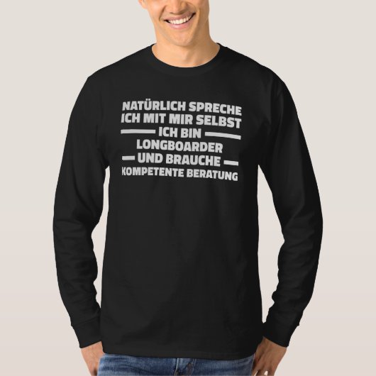 T-shirt Natur Speak Ich Mit Mir Self, Longboarder (Devant)