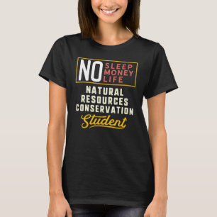 T-shirt Natural Resources Conservation Major Studen