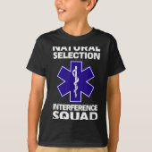 T-shirt Natural Selection Interference Squad Paramedic Fun (Devant)