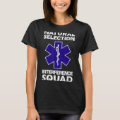 T-shirt Natural Selection Interference Squad Paramedic Fun (Devant)