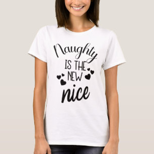 T-shirt naughty est le nouveau gentil - xmas citation