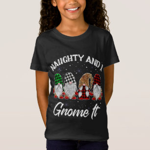 T-Shirt Naughty Et Je Gnome Il Noël Drôle Gnomies Buf