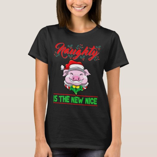 T-shirt Naughty Is The New Nice Christmas Santa Xmas Premi (Devant)