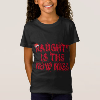 T-Shirt Naughty Is The New Nice - Drôle Noël