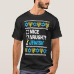 T-shirt Naughty Jewish Ugly Hanukkah Sweater Chanukah<br><div class="desc">Joli juif vilain Laid Hanoukka Sweater Chanukah juif</div>