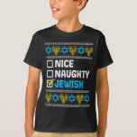 T-shirt Naughty Jewish Ugly Hanukkah Sweater Chanukah<br><div class="desc">Nice Naughty Juif Ugly Hanoukka Sweater Chanukah Jew Cadeau court manches</div>