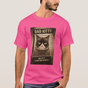 T-shirt Naughty Kitty Prison Photo Catnip M'a fait faire C