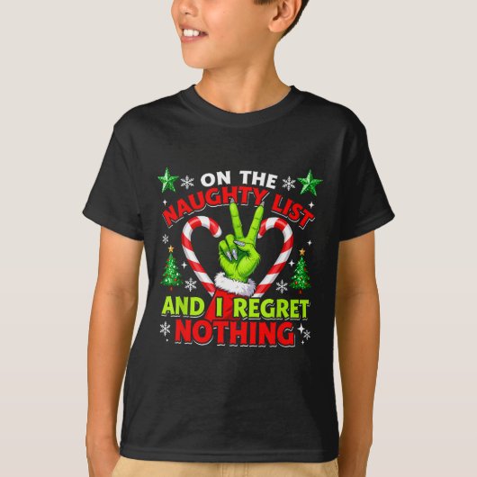 T-shirt Naughty List Regret Nothing Christmas Funny Xmas  (Devant)