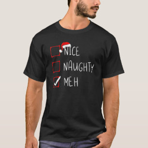 T-shirt Naughty Meh Christmas List Xmas