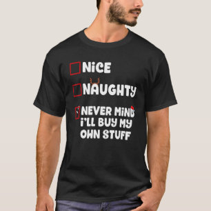 T-shirt Naughty Never Mind